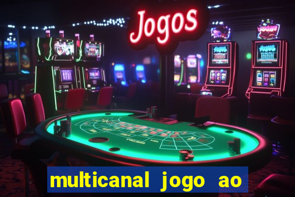 multicanal jogo ao vivo cruzeiro